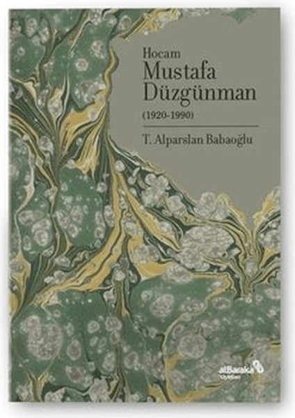 Hocam Mustafa Düzgünman (1920-1990)