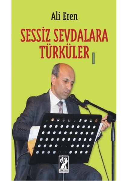 Sessiz Sevdalara Türküler