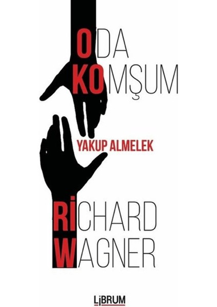 Oda Komşum Richard Wagner