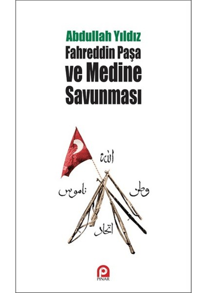 Fahreddin Paşa ve Medine Savunması
