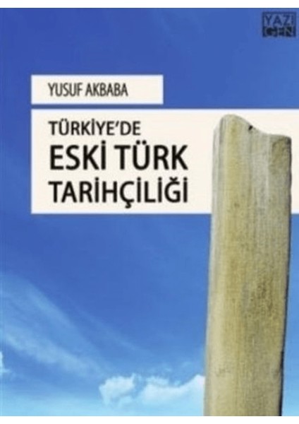 Türkiye'de Eski Türk Tarihçiliği