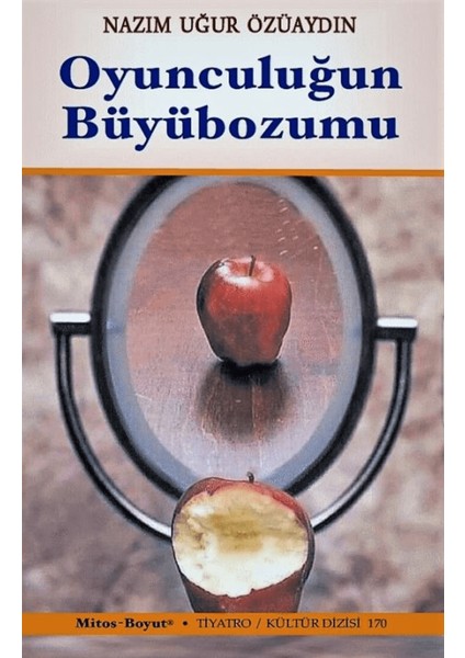 Oyunculuğun Büyübozumu