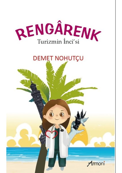 Rengarenk - Turizmin Inci’si