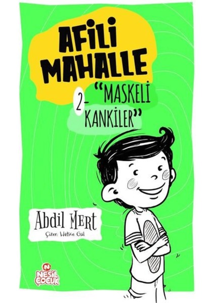 Maskeli Kankiler - Afili Mahalle 2