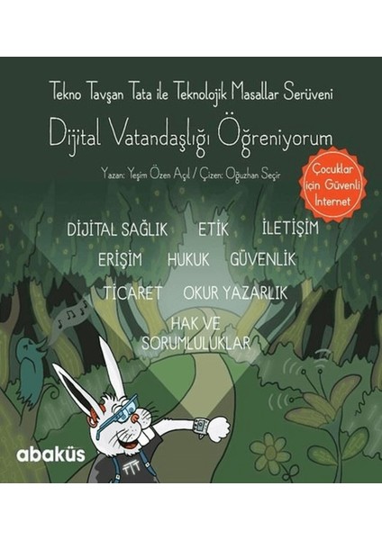 Tekno Tavşan Tata ile Dijital Vatandaşlığı Öğreniyorum