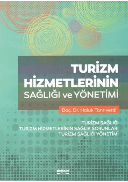 Turizm Hizmetlerinin Sağlığı ve Yönetimi