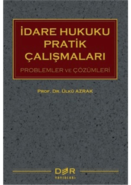 Idare Hukuku Pratik Çalışmaları