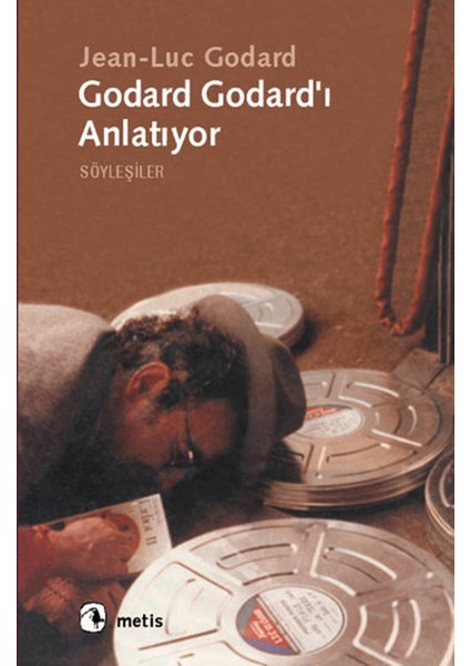 Godard Godard’ı Anlatıyor