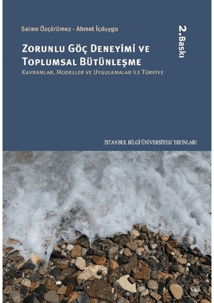Zorunlu Göç Deneyimi ve Toplumsal Bütünleşme