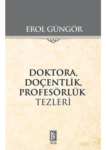 Doktora Doçentlik Profesörlük Tezleri