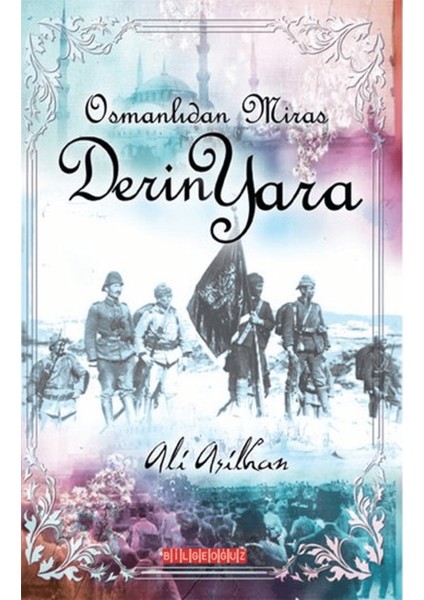 Osmanlı’dan Miras Derin Yara