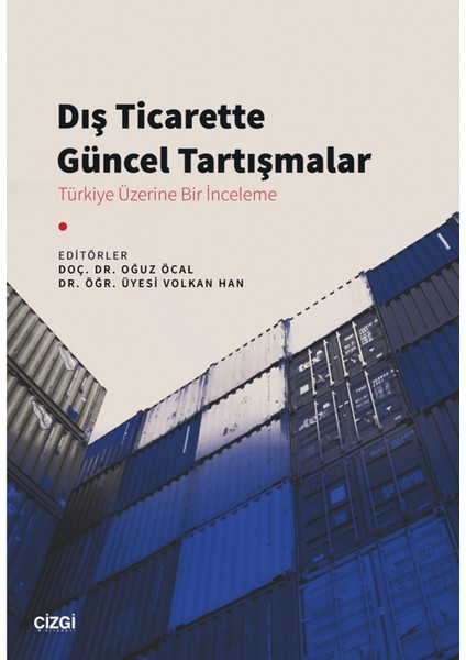 Dış Ticarette Güncel Tartışmalar