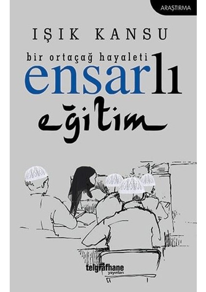 Bir Ortaçağ Hayaleti - Ensarlı Eğitim