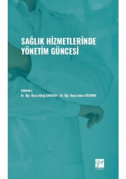 Sağlık Hizmetlerinde Yönetim Güncesi