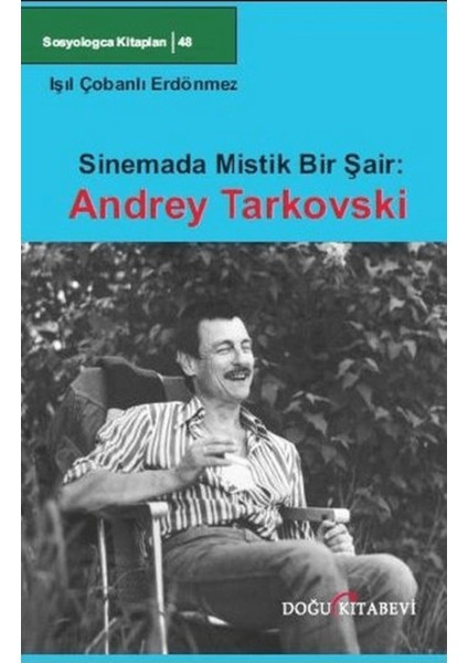 Sinemada Mistik Bir Şair: Andrey Tarkovski