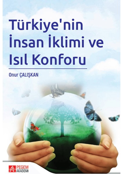 Türkiye'nin Insan Iklimi ve Isıl Konforu