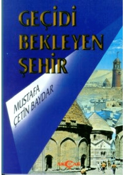 Geçidi Bekleyen Şehir