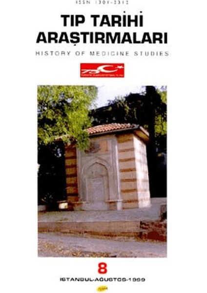 Tıp Tarihi Araştırmaları 8 History Of Medicine Studies