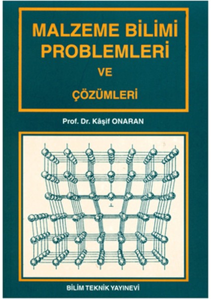 Malzeme Bilimi Problemleri ve Çözümleri