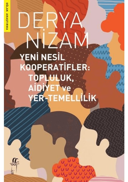 Yeni Nesil Kooperatifler: Topluluk, Aidiyet ve Yer-Temellilik