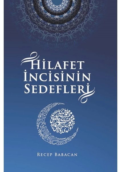 Hilafet Incisinin Sedefleri