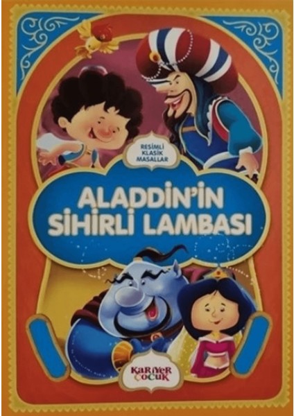 Alaaddin'in Sihirli Lambası - Resimli Klasik Masallar
