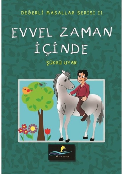 Evvel Zaman Içinde - Değerli Masallar Serisi 2