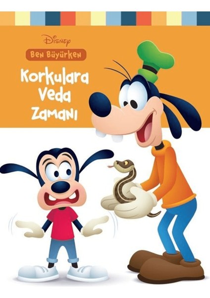 Disney Ben Büyürken Korkulara Veda Zamanı