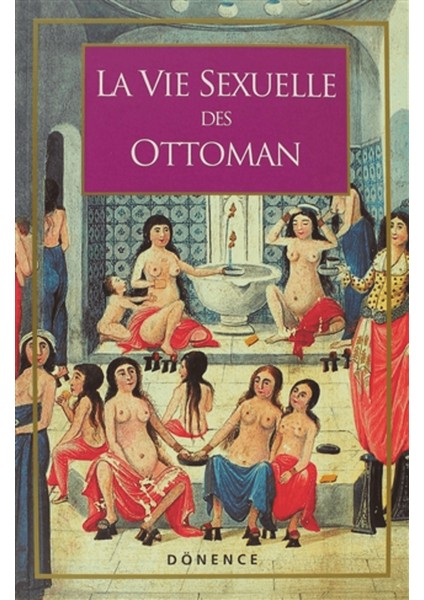La Vie Sexuelle Des Ottomans
