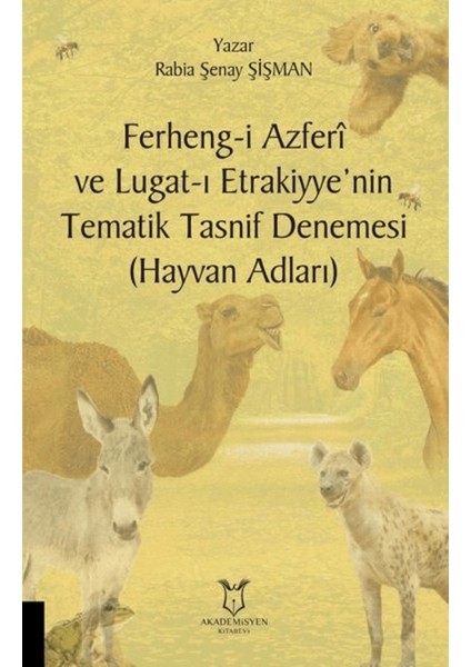 Ferheng-I Azferi ve Lugat-I Etrakiyye’nin Tematik Tasnif Denemesi (Hayvan Adları)
