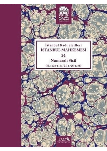Istanbul Kadı Sicilleri - Istanbul Mahkemesi 24 Numaralı Sicil Cilt 21