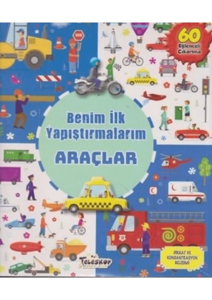 Benim Ilk Yapıştırmalarım - Araçlar