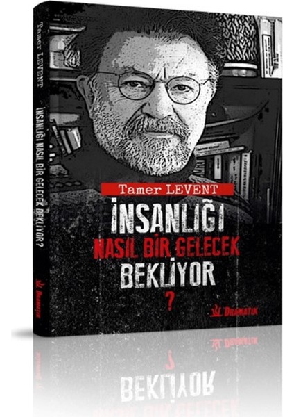 Insanlığı Nasıl Bir Gelecek Bekliyor?