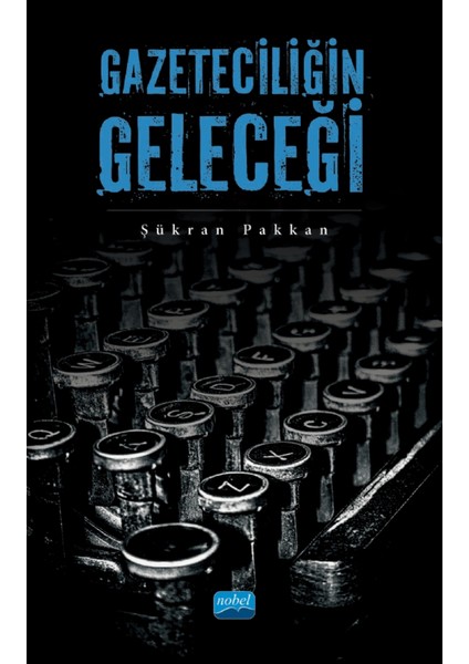 Gazeteciliğin Geleceği