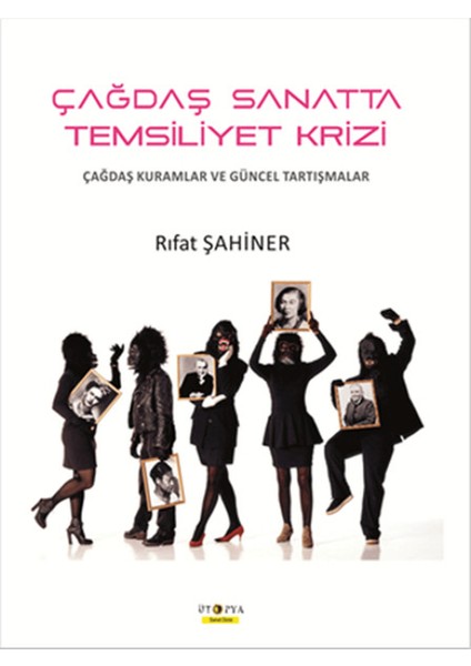 Çağdaş Sanatta Temsiliyet Krizi