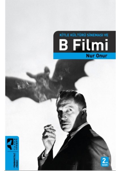 Kitle Kültürü Sineması ve B Filmi