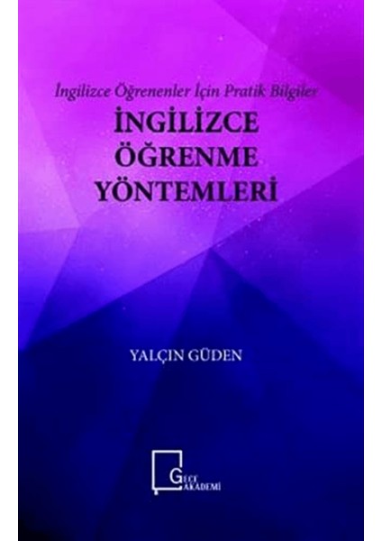 Ingilizce Öğrenme Yöntemleri - Ingilizce Öğrenenler Için Pratik Bilgiler