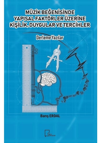 Müzik Beğenisinde Yapısal Faktörler Üzerine Kişilik Duygular ve Tercihler
