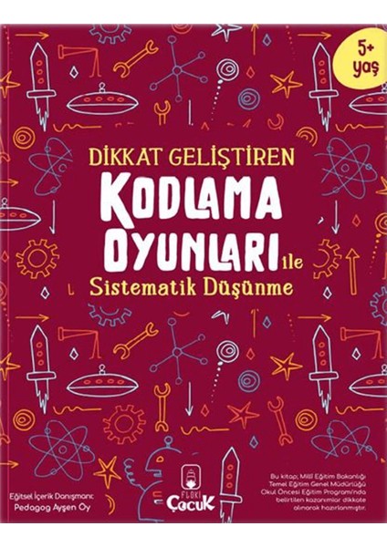 Dikkat Geliştiren Kodlama Oyunları ile Sistematik Düşünme