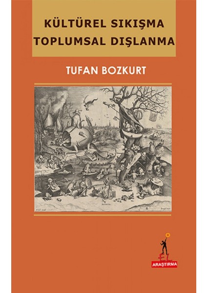 Kültürel Sıkışma Toplumsal Dışlanma