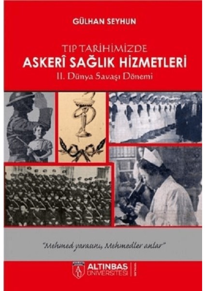 Tıp Tarihimizde Askeri Sağlık Hizmetleri