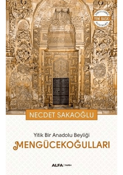 Yitik Bir Anadolu Beyliği Mengücekoğulları