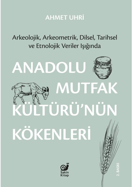 Anadolu Mutfak Kültürü’nün Kökenleri