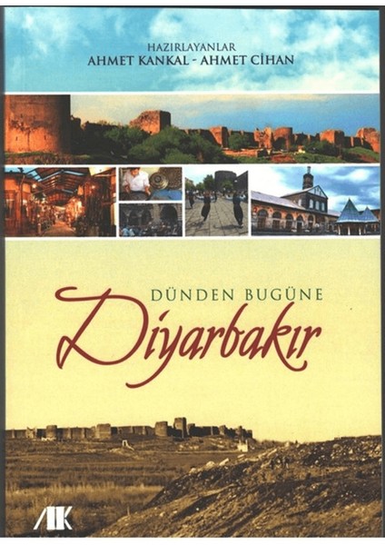 Dünden Bugüne Diyarbakır