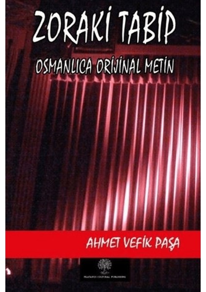 Zoraki Tabip (Osmanlıca Orijinal Metin)