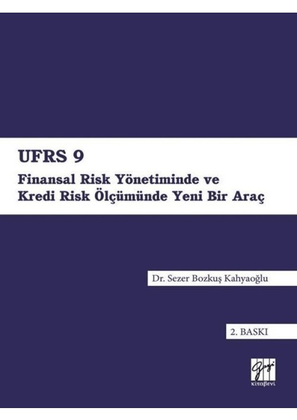 Ufrs 9 - Finansal Risk Yönetiminde ve Kredi Risk Ölçümünde Yeni Bir Araç
