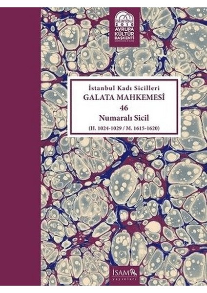 Istanbul Kadı Sicilleri - Galata Mahkemesi 46 Numaralı Sicil Cilt 38