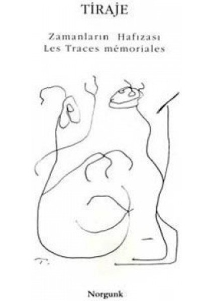 Traje Zamanların Hafızası / Les Traces Memoriales