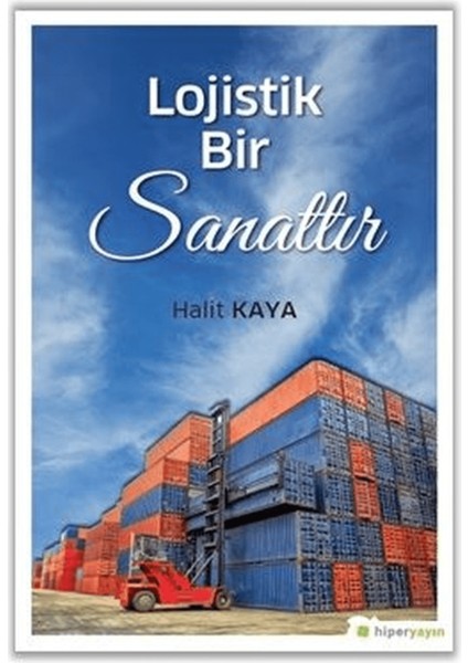 Lojistik Bir Sanattır