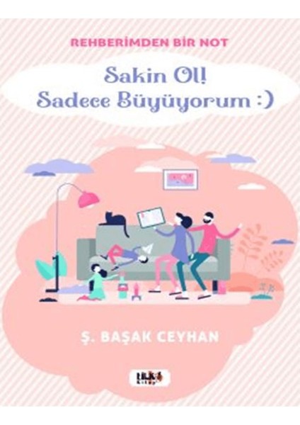 Rehberimden Bir Not Sakin Ol Sadece Büyüyorum :)